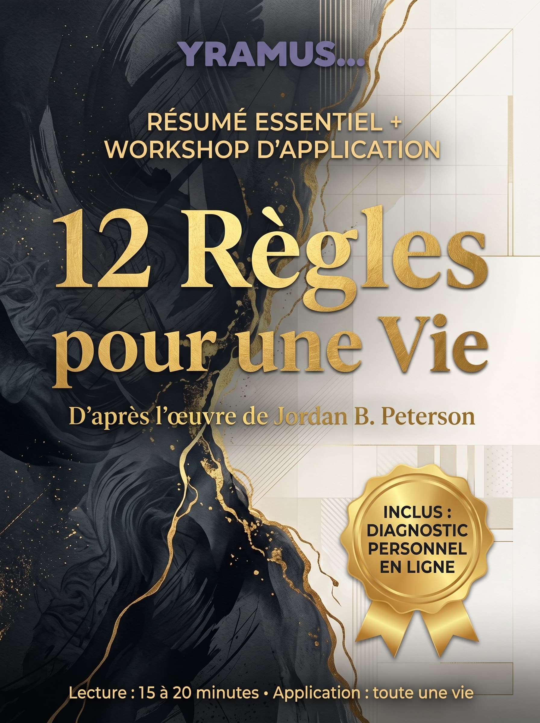 12 règles pour une vie — Résumé essentiel, workshops et diagnostic personnalisé